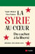 La syrie au coeur - du cachot a la liberte