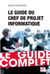 Guide du chef de projet informatique (édition 2016)