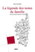 La légende des noms de famille - appellations d'origine corse