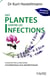 Des plantes contre les infections : Pour éviter le recours systématique aux antibiotiques