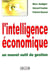 L'intelligence economique : un nouvel outil de gestion