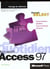 Access 97 au quotidien