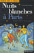 Nuits blanches a paris