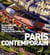 Paris contemporain - de Haussmann à nos jours, une capitale à l'ère des métropoles