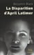 La disparition d'April Latimer