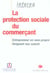 La protection sociale du commercant - entrepreneur en nom propre, dirigeant non salarie