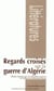 Regards croisés sur la guerre d'Algérie (édition 2005)