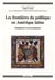 Frontières du politique en Amérique latine. Imaginaires et émancipation (Les)