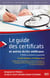 Le guide des certificats et ecrits medicaux