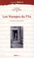 Le cycle des contrées t.3 - les voyages du fils