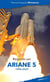 Regards sur Ariane 5  (1996-2023)