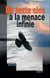 Du texte clos a la menace infinie