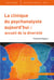 La clinique du psychanalyste aujourd'hui - accueil de la diversité