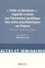 "folie et déraison" : regards croisés sur l'évolution juridique des soins psychiatriques en france : pouvoir, santé et société