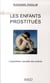 Les enfants prostitués - l'exploitation sexuelle des enfants