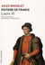 Histoire de France Tome 6 - Louis XI