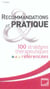 Recommandations et pratique: 100 strategies therapeutiques referencees -vidal (1re édition)