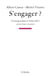 S'engager ? correspondance (1945-1957) assortie d'autres documents