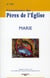 Connaissance des Pères de l'Eglise n.121 : Marie