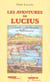 Les aventures de lucius, un jeune gallo-romain en narb.