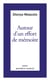 Autour d'un effort de mémoire : sur une lettre de Robert Antelme