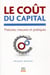 Le coût du capital - théories, mesures et pratiques