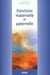 Fonctions maternelle et paternelle