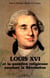 Louis XVI et la question religieuse pendant la Révolution : un combat pour la tolérance