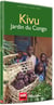 Kivu : jardin du congo