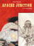 Apache Junction Tome 3 : les invisibles