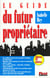 Le guide du futur proprietaire 1998