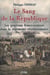 Le sang de la république : les généraux francs-comtois dans la tourmente révolutionnaire