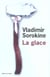 Glace (la)