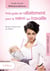 Petit guide de l'allaitement pour la mère qui travaille