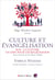 Culture et évangélisation - la culture, un défi pour l'évangélisation