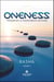 Oneness : voyage en la conscience unitaire