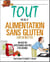 Tout sur l'alimentation sans gluten