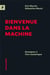 Bienvenue dans la machine : Enseigner à l'ère numérique