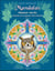 Mandalas - animaux sacrés inspirés de la sagesse amérindienne t.2