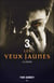 Les yeux jaunes t.3 - la faim