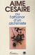 Aimé Césaire - ou l'athanor dun alchimiste