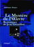 Mystere de l'oeuvre, le