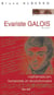 Evariste Galois - mathématicien, humaniste et révolutionnaire