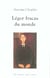 Leger fracas du monde