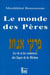 Le monde des pères - la vie et les sentences des sages de la michna