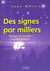 Des signes par milliers