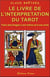 Le livre de l'interprétation du tarot : faire des tirages à soi-même et à ses amis
