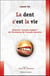 La dent c'est la vie