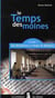 Le temps des moines Tome 2 - des bénédictins à l'Ordre de Bethléem