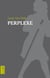 Perplexe ou la Folisophie